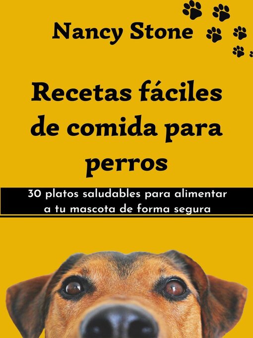 Title details for Recetas Fáciles de Comida Para Perros by Nancy Stone - Available